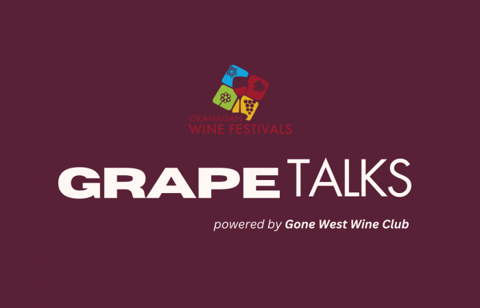 Okanagan Wine Festival presents Grape Talks- South